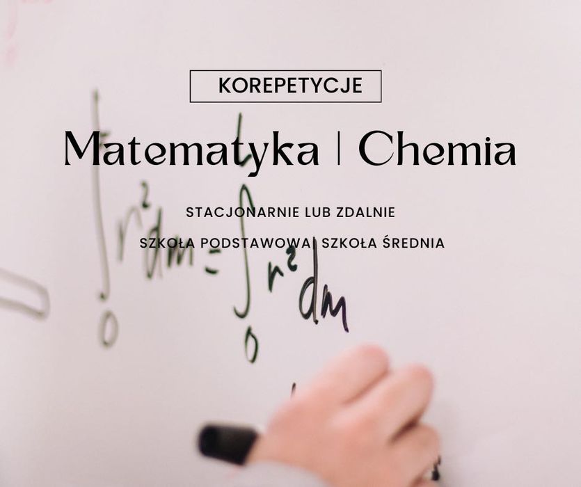 Korepetycje z matematyki i chemii (szkoła podstawowa, szkoła średnia)