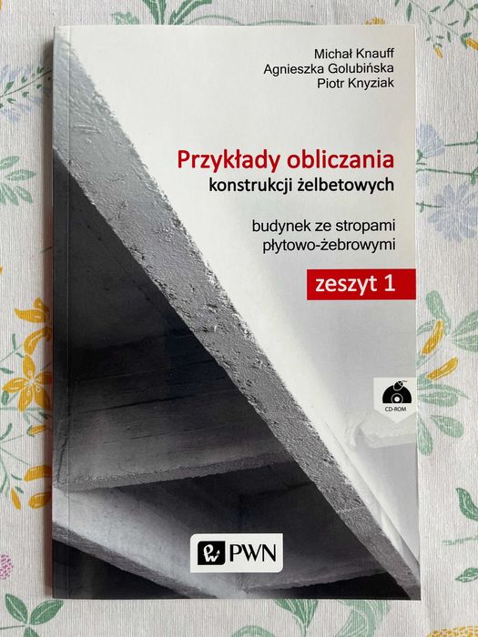 Przykłady Obliczania Konstrukcji Żelbetowych Zeszyt 1 - Knauff