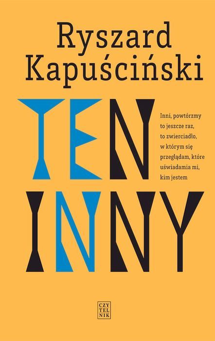 Ten Inny Wyd. 4 Kapuściński Ryszard Ryszard Kapuściński
