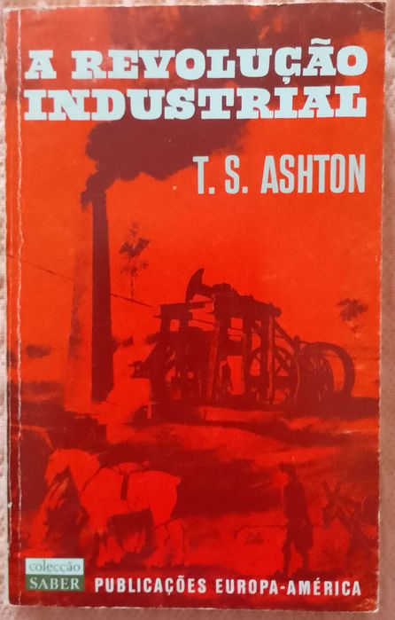 A revolução industrial, T. S. Ashton