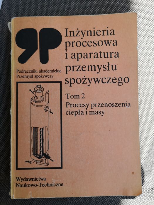 Inżynieria procesowa i aparatura przemysłu spożywczego Tom 2