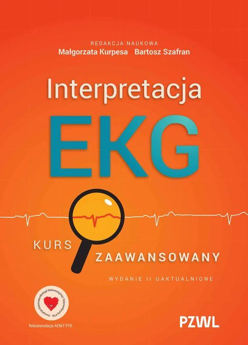 Interpretacja EKG. Kurs zaawansowany. PZWL