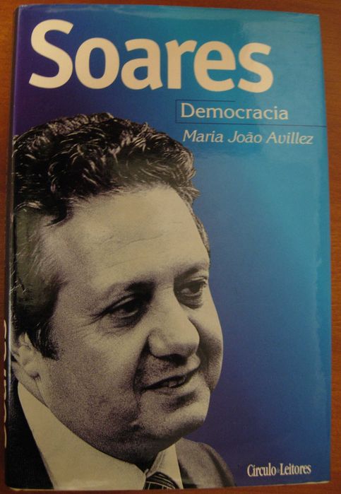 SOARES - Democracia de Maria João Avillez