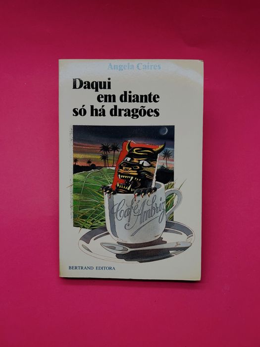 ÂNGELA CAIRES DAQUI EM DIANTE SÓ HÁ DRAGÕES