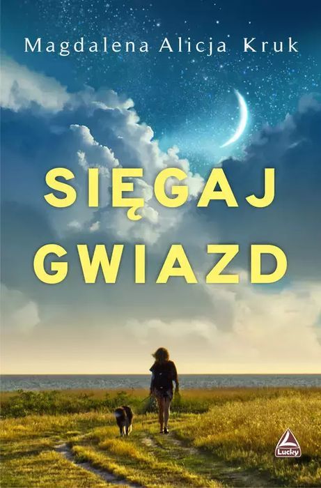 Sięgaj gwiazd. Lucky