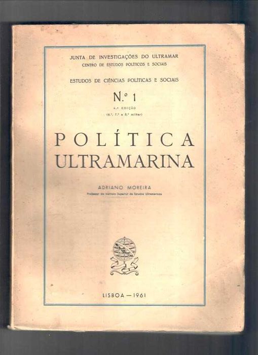 ADRIANO MOREIRA «Política Ultramarina Nº 1»  4ª edição 1961