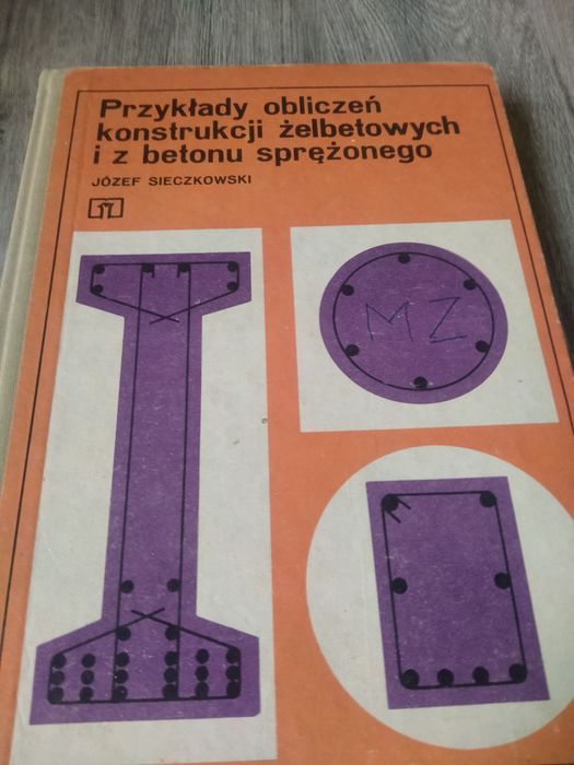Józef Sieczkowski Przykłady obliczeń konstrukcji żelbetowych iz betonu