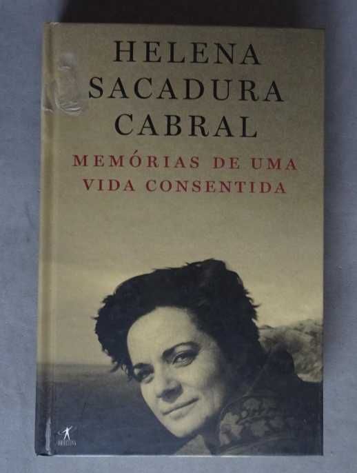 Livro Helena Sacadura Cabral Memórias de uma vida consentida