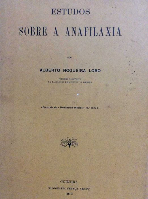 Estudos sobre anafilaxia. Alberto Nogueira Lobo, 1912