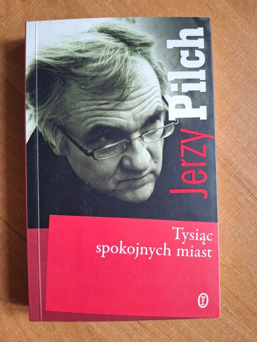 Pilch :Tysiąc miast oraz Bezpowrotnie utracona leworęczność