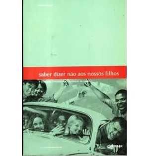 Livro Saber Dizer não aos nossos Filhos (Português)