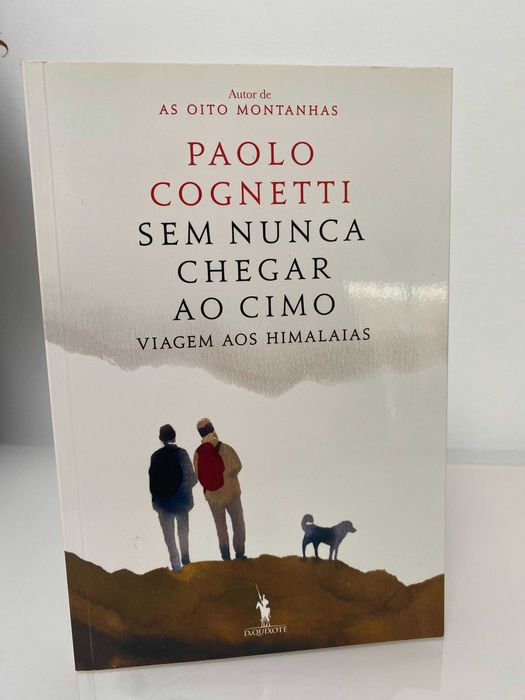 Livro Sem Nunca Chegar ao Cimo - Viagem aos Himalaias - Paolo Cognetti