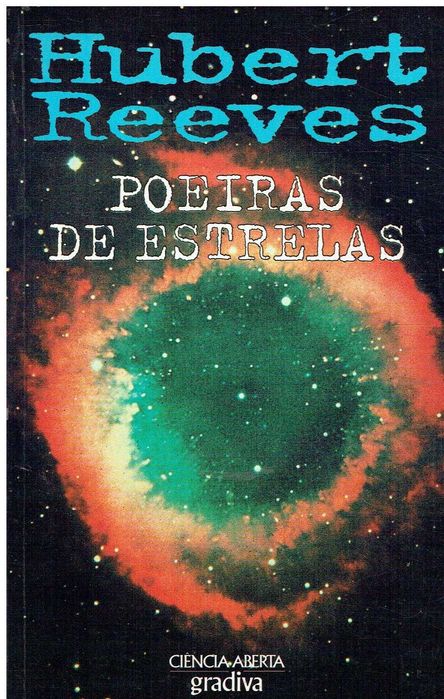 1876

Poeiras de Estrelas
de H. Reeves