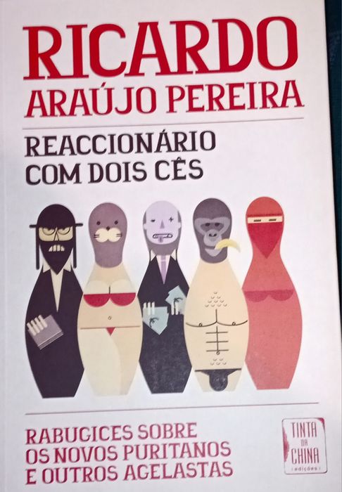 LIVRO Reaccionário Com Dois Cês, Ricardo Araújo Pereira