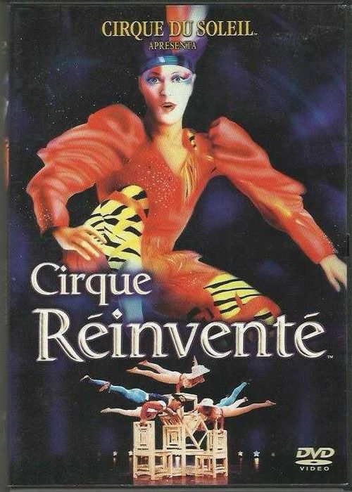 Cirque du Soleil - Cirque Réinventé