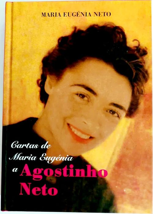 Agostinho Neto - Cartas de Maria Eugénia