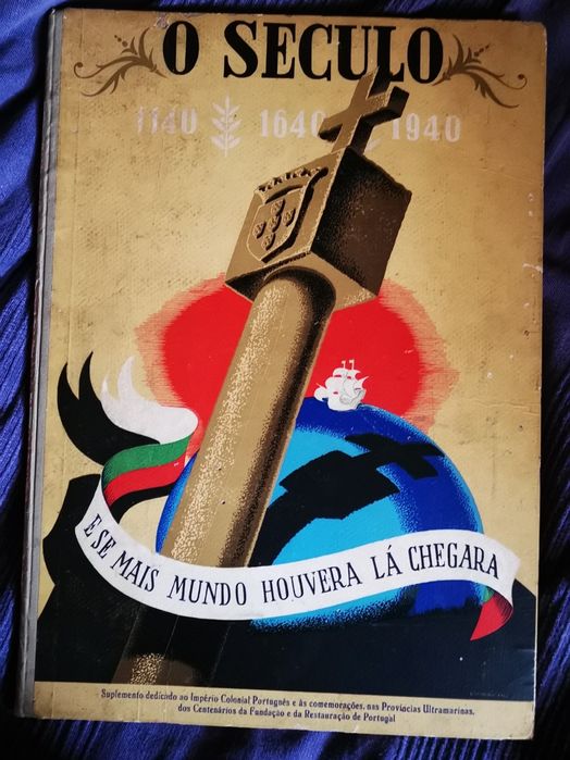 O século centenário comemorativo dos centenário 1640/1940 
O Século: n