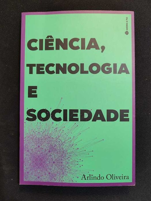 (Env. Incluído) Ciência, Tecnologia e Sociedade de Arlindo Oliveira