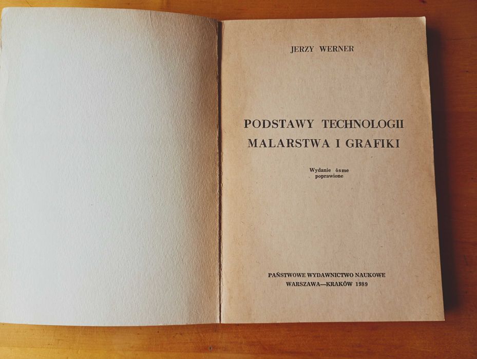 Podstawy technologii malarstwa i grafiki. Jerzy Werner