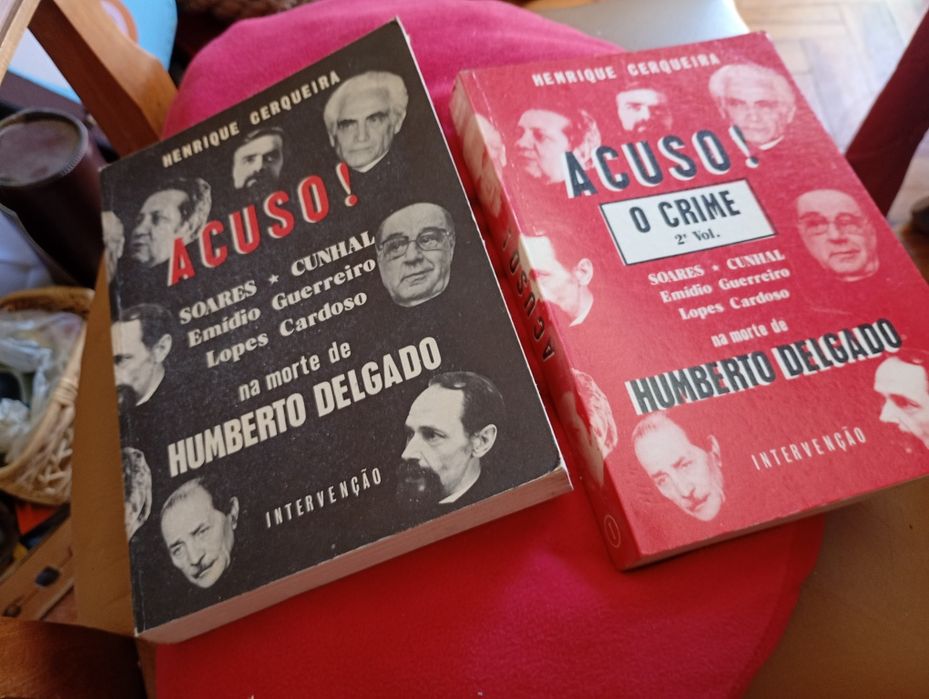 Acuso!Volume I/II-na morte de Humberto Delgado-1s edicoes-Henrique Cerqueira-Soares-Cunhal-E.Guerreiro-L.cardoso-Intervencao -12E-Taça bébe-3EDesde 2E