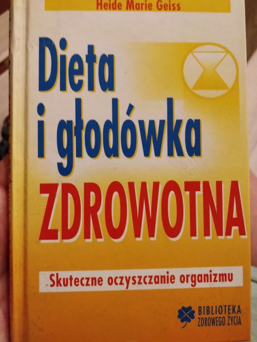 Heide Marie Geiss Dieta i głodówka ZDROWOTNA

Dieta i głodówka ZDROWOT