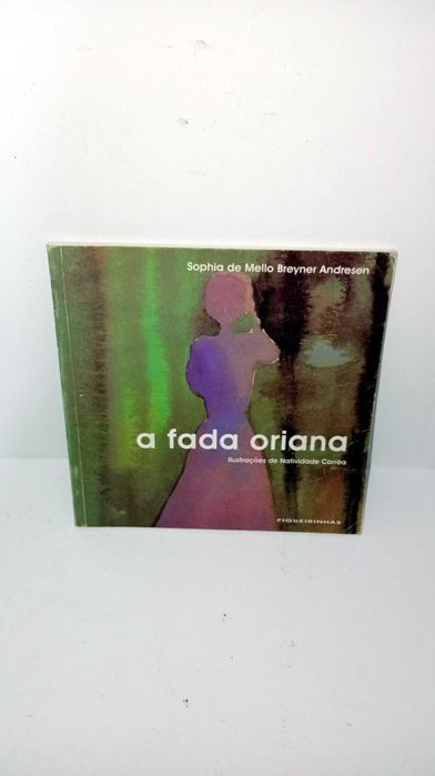 A fada Oriana - Sophia de Mello Breyner