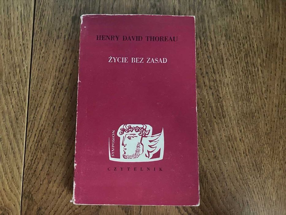 Henry David Thoreau - Życie bez zasad