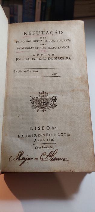 Refutação dos Principios Methafysicos e Moraes dos Pedreiros Livres