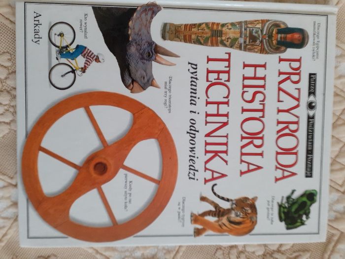 PrzyrodaHistoriaTechnika pytania i odpowiedzi Patrzę Podziwiam Poznaję