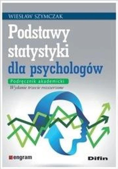 Podstawy statystyki dla psychologów Difin Wiesław Szymczak Rok