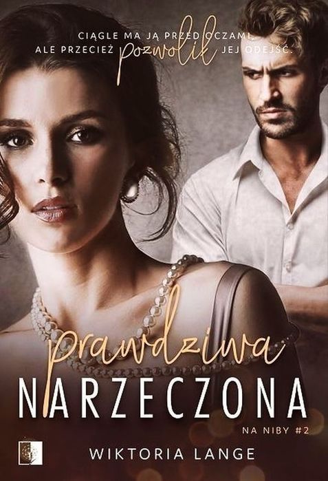 Prawdziwa Narzeczona Na Niby #2 Lange Wiktoria Nowa
