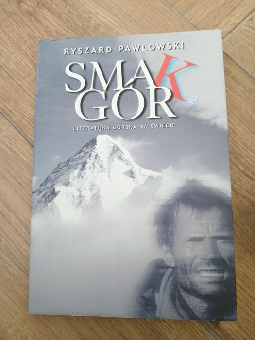 Smak gór. Ryszard Pawłowski