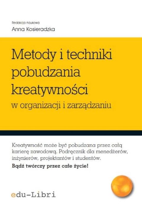 Metody i techniki pobudzania kreatywności.