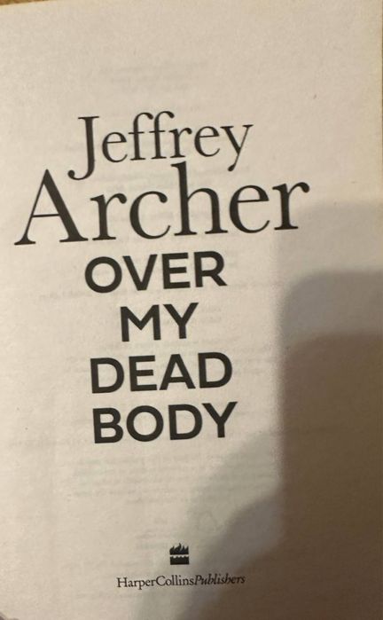 JEFFREY ARCHER Over My Dead Body книга