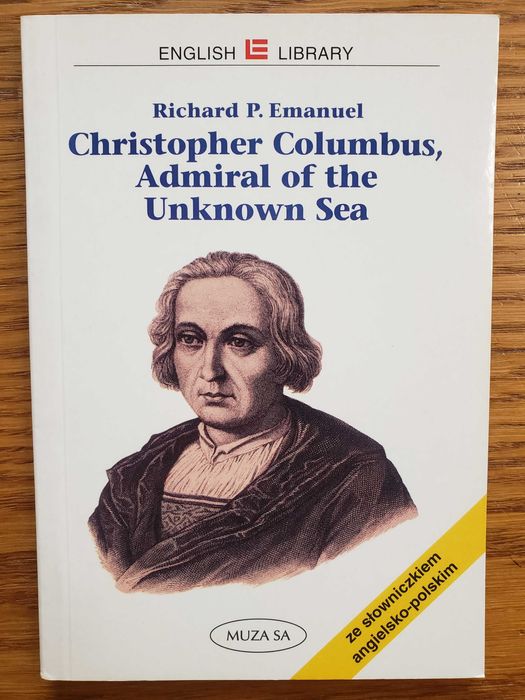 Christopher Columbus, Admiral of the Unknow Sea - R. Emanuel