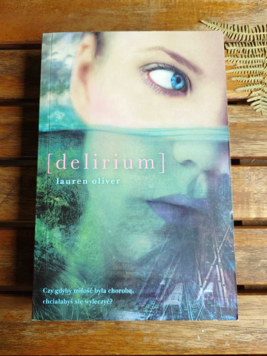 Delirium / Lauren Oliver