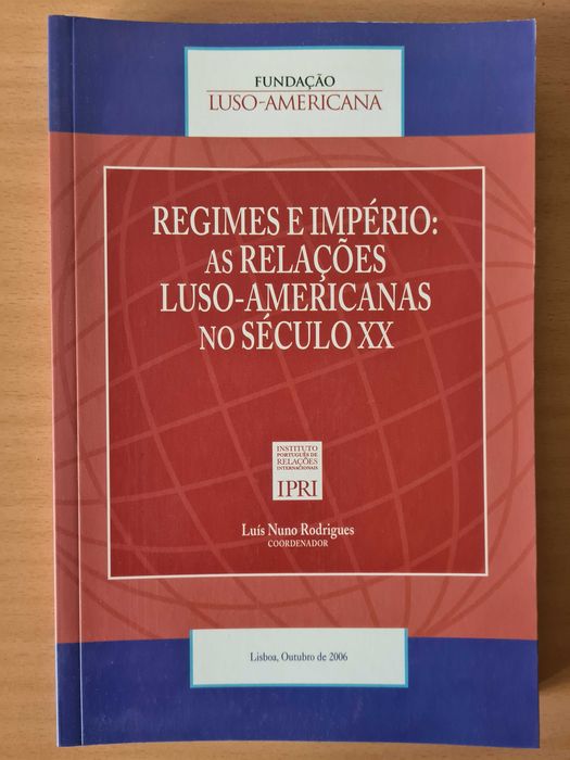 Livro "Regimes e Império: As Relações Luso-Americanas no Século XX"