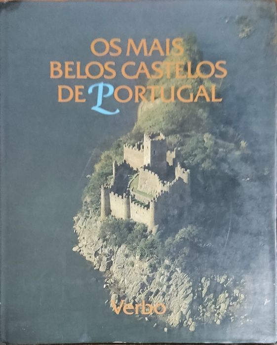 Os mais belos castelos de Portugal - Verbo ®1986