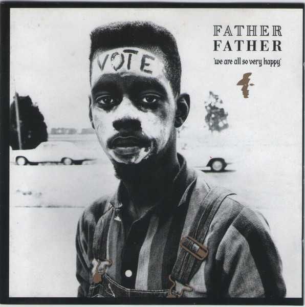 Father Father – "We Are All So Very Happy" CD
