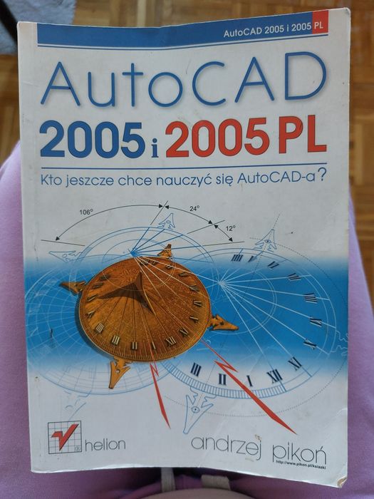 AutoCAD 2005 i 2005 PL Andrzej Pikoń