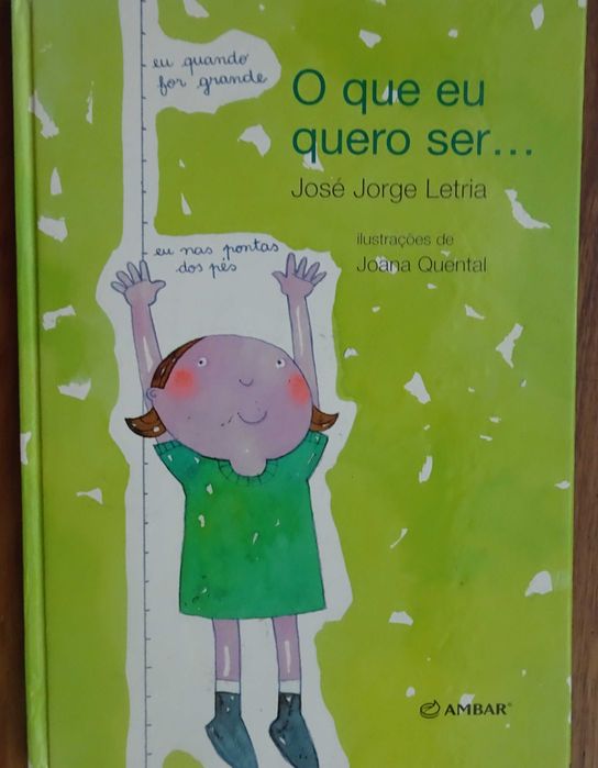 O Que Eu Quero Ser de José Jorge Letria