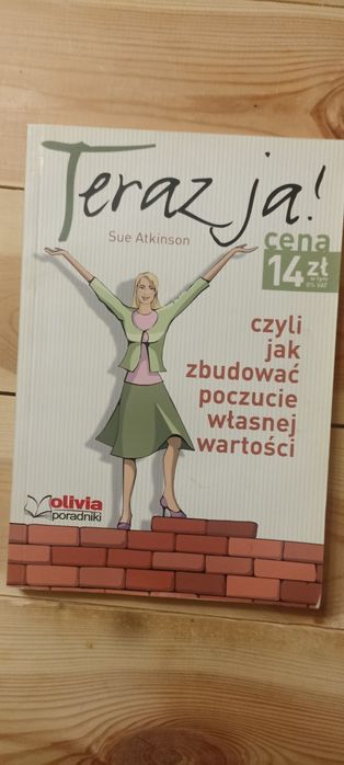 Teraz ja! Sue Atkinson czyli jak zbudować poczucie własnej wartości