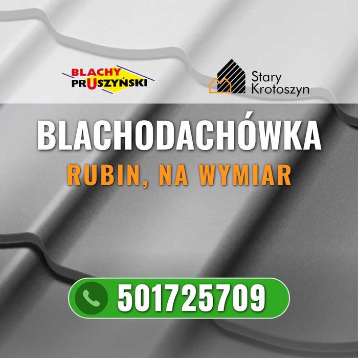 Blachodachówka RUBIN "BLACHY PRUSZYŃSKI" cięta na wymiar