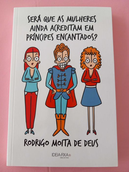 Será que as Mulheres ainda Acreditam em Príncipes Encantados