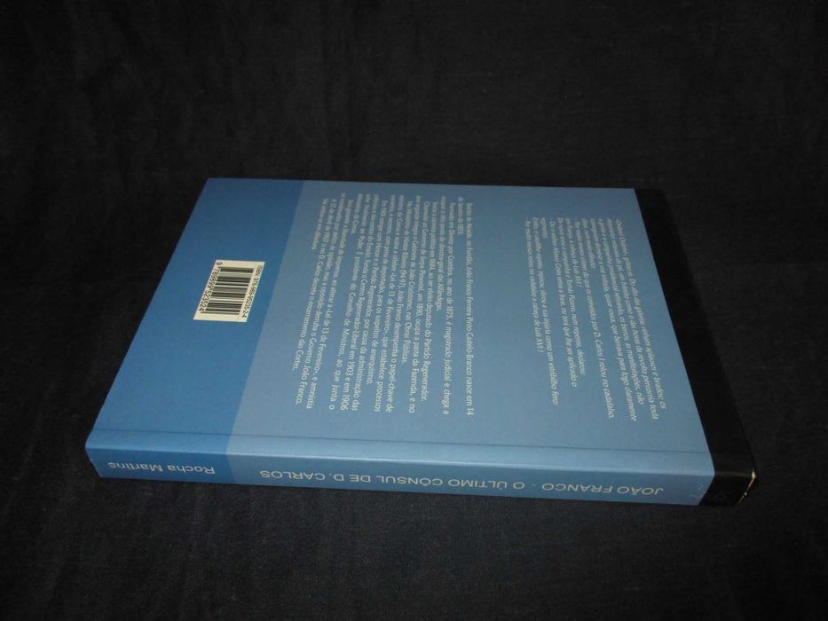 Livro João Franco O Último Cônsul de D. Carlos Rocha Martins