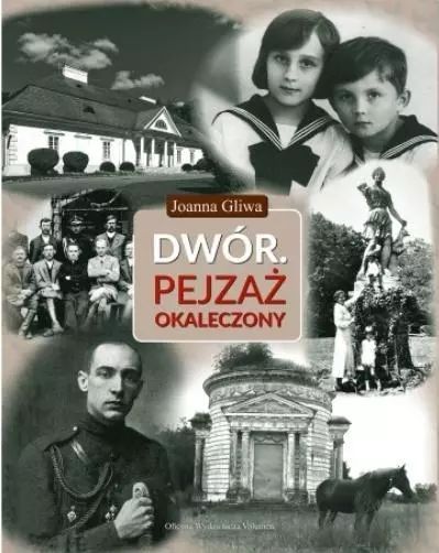 Dwór. Pejzaż okaleczony. Volumen Oficyna Wydawnicza