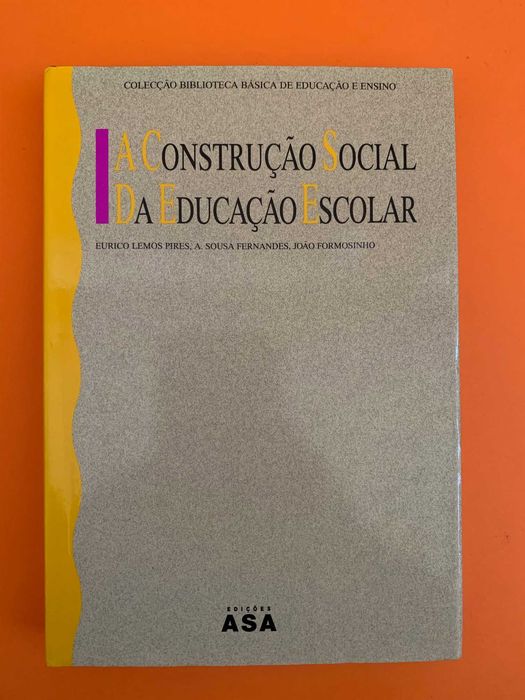 A Construção Social da Educação Escolar