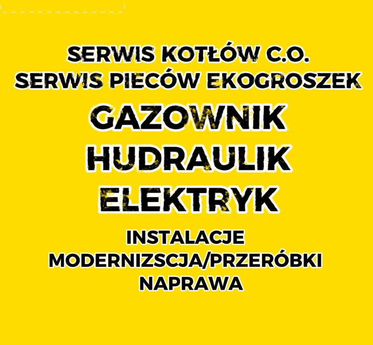 KOTŁY-PIECE GAZ Montaż-SERWIS , Elektryk gazownik hydraulik ,urzadzenia AGD