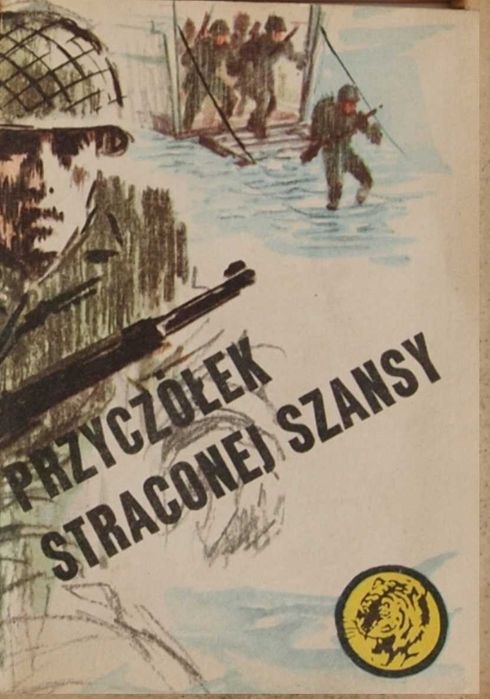 Żółty tygrys Przyczółek straconej szansy