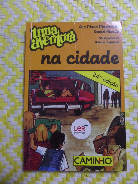 UMA AVENTURA NA CIDADE
de Ana Maria Magalhães e Isabel Alçada;